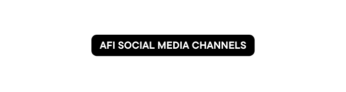 AFI social media channels